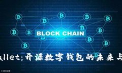 tpWallet：开源数字钱包的未